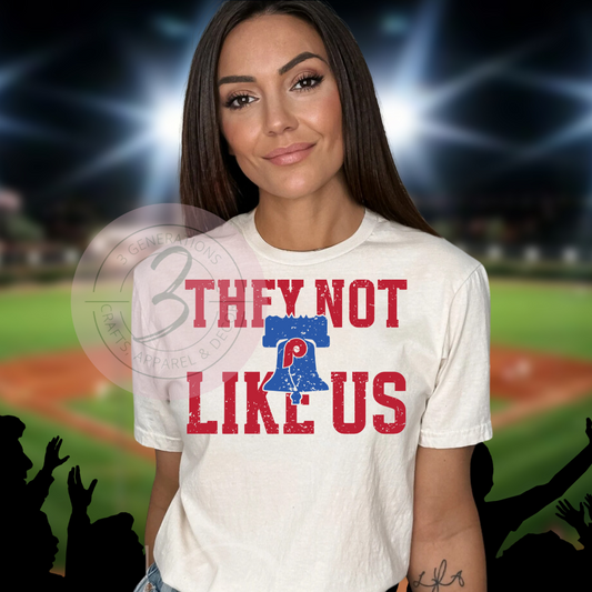 They Not like Us Phillies Graphic Tee