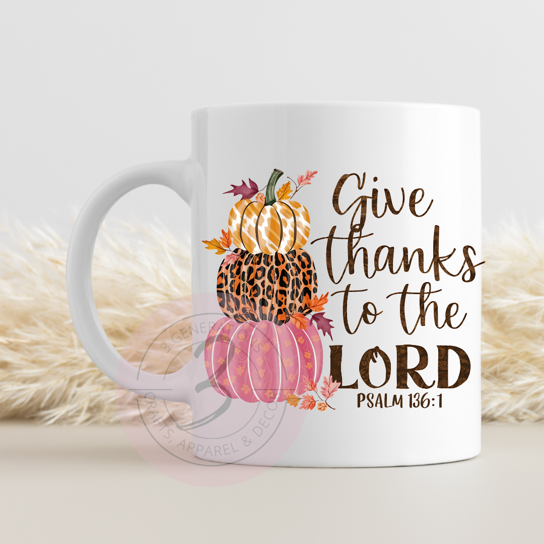 15 oz Give Thanks to the Lord Mug