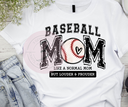 Baseball Mom Like a Normal Mom but Louder Graphic Tee