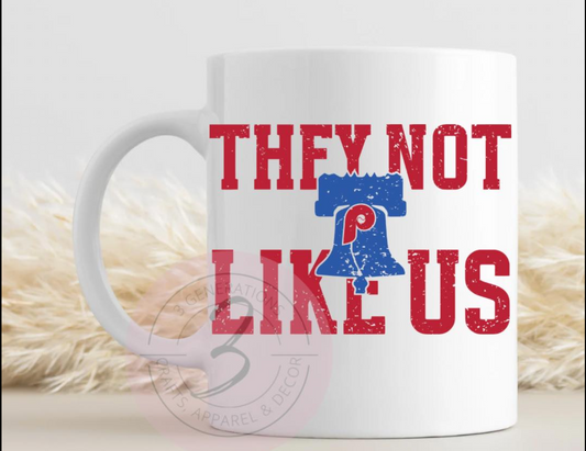 They Not Like Us Phillies Mug