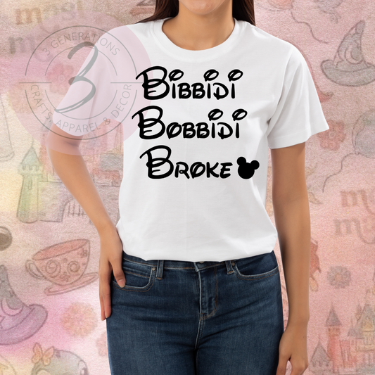 Bibbidi Bobbidi Broke Graphic Tee