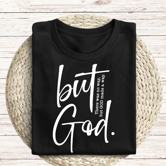 But God Graphic Tee