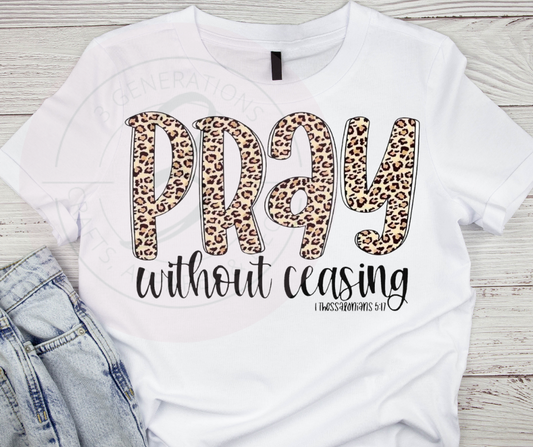 Pray without Ceasing Graphic Tee