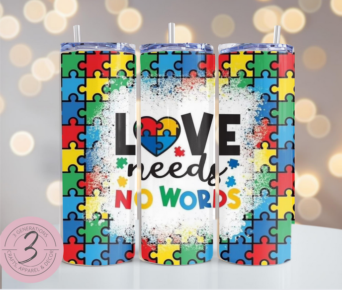 Love needs no words tumbler