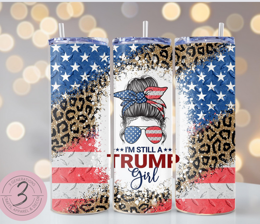 I'm Still a Trump Girl Tumbler