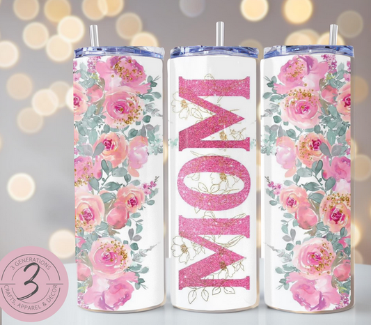 Mom pink floral Tumbler