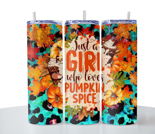 Just a Girl who loves pumkin spice Tumbler