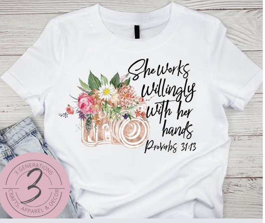 She works willingly with her hands camera Graphic Tee